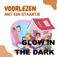 Voorlezen met staartje - Glow in the dark